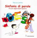 Sinfonia di parole. Piccoli esperimenti poetici