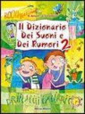 Il dizionario dei suoni e dei rumori. Con CD Audio: 2