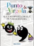 Punto & virgola. Alla scoperta della punteggiatura. Con CD Audio