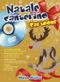 Natale canterino cartoons. Libro poster. Ediz. illustrata. Con DVD