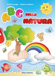 Abc della natura. Ediz. a colori. Con CD-Audio