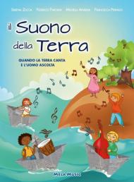 Il suono della terra. Con CD-Audio