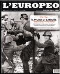 L'europeo (1948-1963). Il muro di sangue. Berlino e la guerra fredda