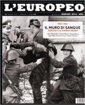 L'europeo (1948-1963). Il muro di sangue. Berlino e la guerra fredda