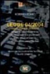 Legge 04/2004: dalla teoria alla realtà. Normativa, sviluppo e verifica dell'accessibilità di siti internet, beni e servizi informatici... Con CD-ROM
