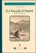 Biographie d'une région. La Vallée d'Aoste