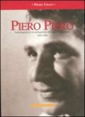 Piero Piero. Autobiografia di un protagonista della guerra partigiana1943-1945