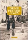 Trilogie d'histoires sans fin