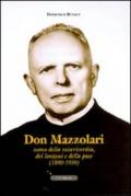 Don Mazzolari. Uomo della misericordia, dei lontani e della pace (1890-1959)