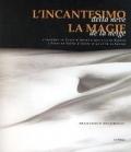 L'incantesimo della neve. Ediz. italiana e francese