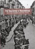 Tra fascismo e resistenza. Sosta al tempo della Repubblica sociale italiana 1943-1945