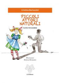 Piccoli attori naturali. Teatro per bambini