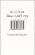 Boys don't cry. Da San Pietroburgo a Kuala Lampur. Un romanzo di non formazione