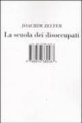 La scuola dei disoccupati