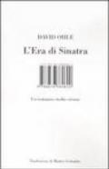 L'era di Sinatra. Un romanzo molto strano