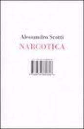 Narcotica. Ediz. illustrata