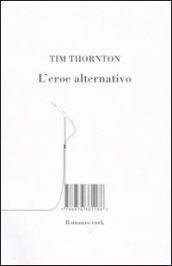 L'eroe alternativo