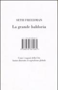 La grande baldoria. Come i ragazzi della city hanno distrutto il capitalismo globale