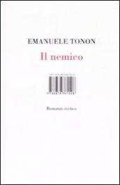 Il nemico. Romanzo eretico