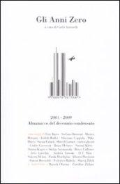 Gli anni Zero. Almanacco del decennio condensato