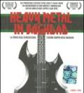 Heavy metal in Baghdad. La storia degli Acrassicauda. Con DVD
