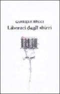 Liberaci dagli sbirri