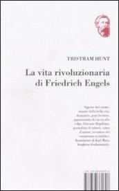 La vita rivoluzionaria di Friedrich Engels