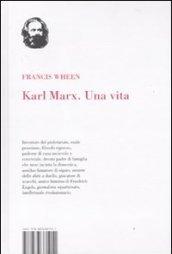 Karl Marx. Una vita