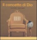 Il concetto di Dio. Ediz. illustrata