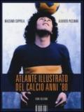 Atlante illustrato del calcio anni '80