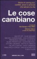 Le cose cambiano