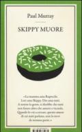 Skippy muore