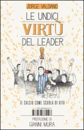 Le undici virtù del leader (Saggistica)