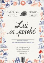 Lui sa perché. Fenomenologia dei ringraziamenti letterari