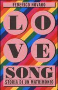 Love song. Storia di un matrimonio