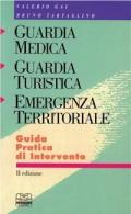 Guardia medica. Guardia turistica. Emergenza territoriale. Guida pratica di intervento