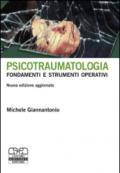 Psicotraumatologia. Fondamenti e strumenti operativi