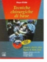 Tecniche chirurgiche di base. Con CD-ROM