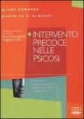 Intervento precoce nelle psicosi. Guida per l'organizzazione di Servizi efficaci e tempestivi