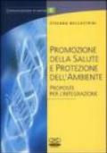 Promozione della salute e protezione dell'ambiente. Proposte per l'integrazione