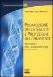 Promozione della salute e protezione dell'ambiente. Proposte per l'integrazione