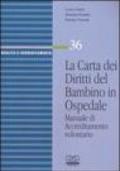 La carta dei diritti del bambino in ospedale. Manuale di accreditamento volontario