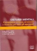 Disturbi mentali. Competenze di base, strumenti e tecniche per tutti gli operatori