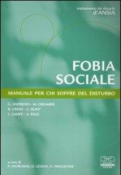 Fobia sociale. Manuale per chi soffre del disturbo