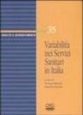 Variabilità nei servizi sanitari in Italia