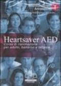 Heartsaver AED. Corso di rianimazione per adulto, bambino e lattante. DVD