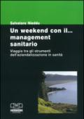 Un week-end con il... management sanitario