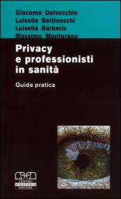 Privacy e professionisti in sanità. Guida pratica