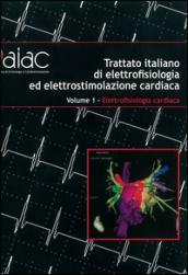 Trattato italiano di elettrofisiologia ed elettrostimolazione cardiaca