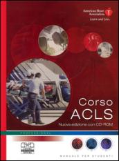 Corso ACLS. Con CD-ROM